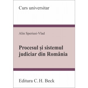 Procesul și sistemul judiciar din România