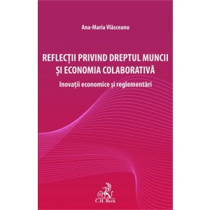 Reflecții privind dreptul muncii și economia colaborativă
